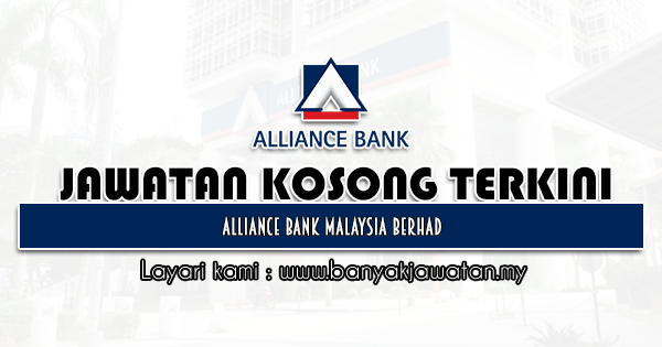 Jawatan Kosong 2021 di Alliance Bank Malaysia Berhad