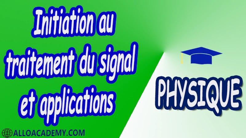 Initiation au traitement du signal et applications pdf