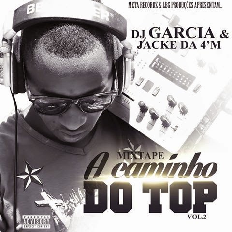 Making Of Mixtape A Caminho do Top Vol2 Dj Garcia e JackeDownload Free Dia 16 - Video na Estrada Vida LBG 