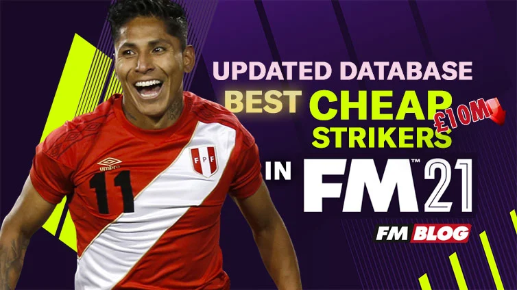 FM21 Best Cheap Bargain Strikers