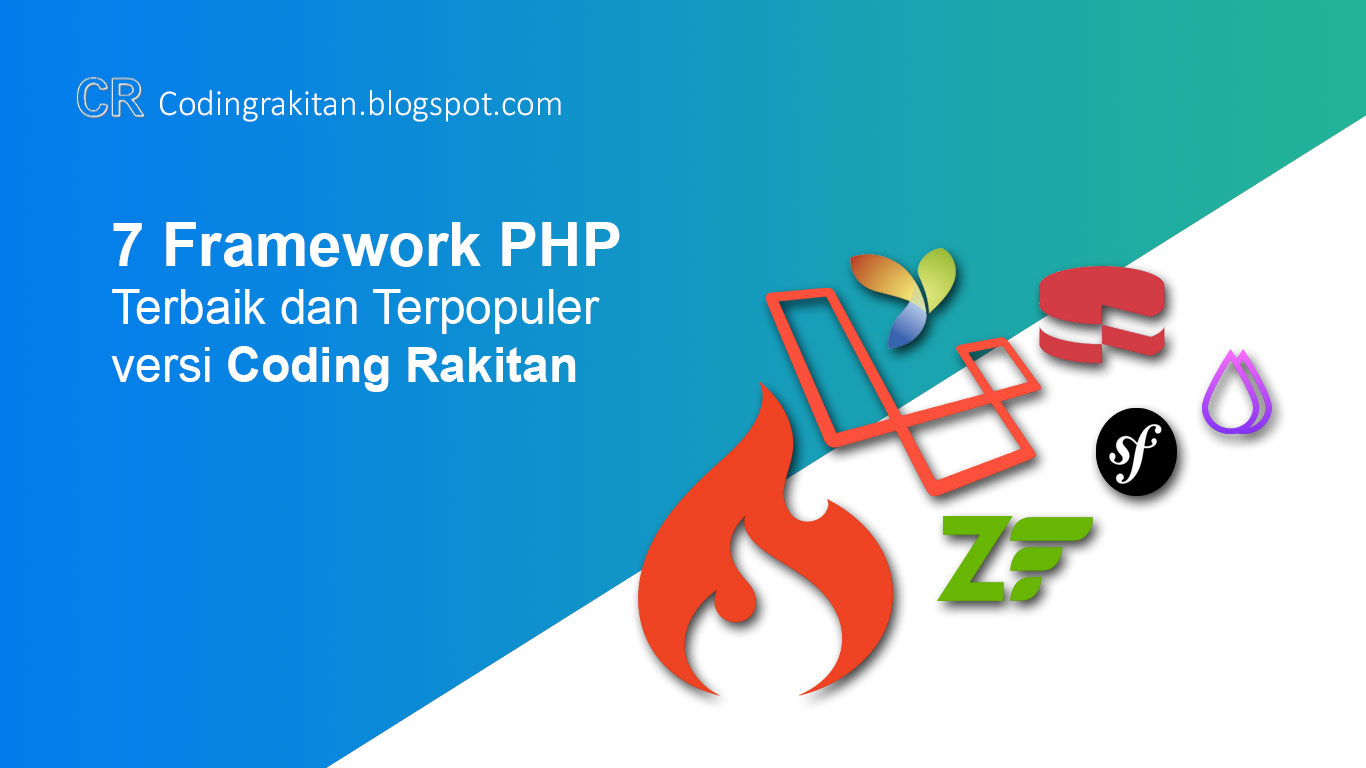 7 Framework PHP Terbaik dan Terpopuler versi Coding Rakitan ~ CODING ...