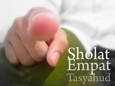 Sholat Empat Tasyahud