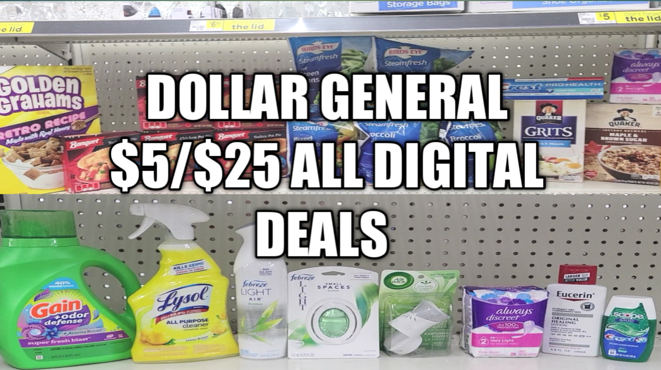 DOLLAR GENERAL 5/25 ALL DIGITAL DEALS