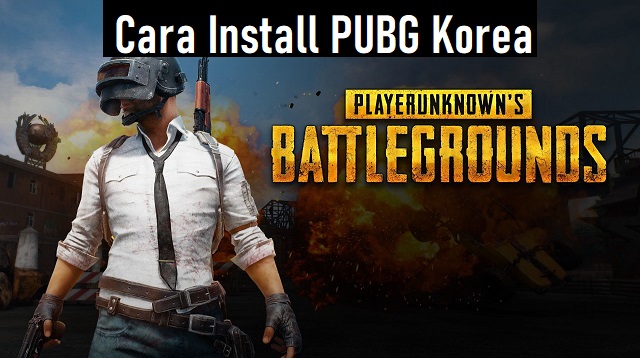 Cara Install PUBG Korea
