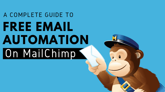 How To Create Free Email Automation Mailchimp Campaigns 