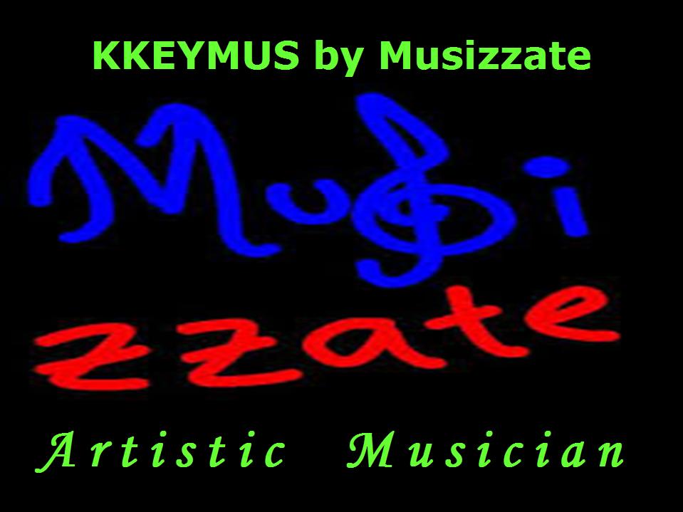 Kkeymus by MUSIZZATE exclusive Artistic Musician, Know more access Now ...