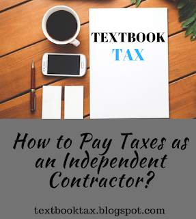 independent contractor taxes.self-employment taxes. estimated tax payments. How to pay taxes as an independent contractor