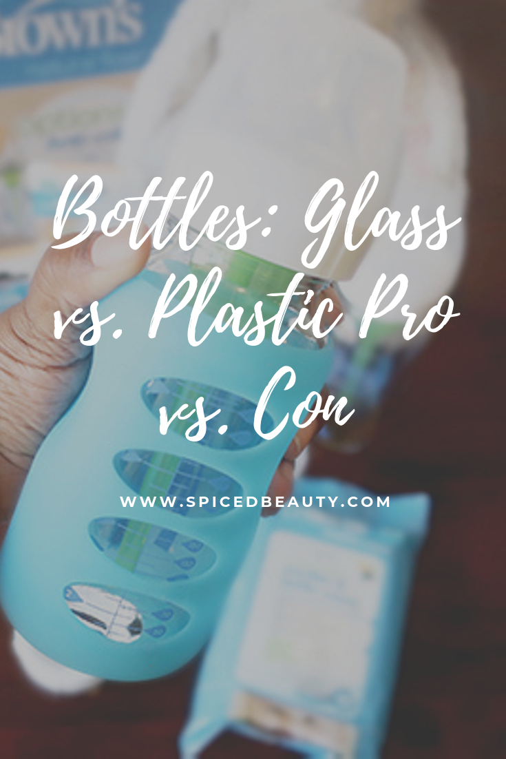 Bottles Glass vs. Plastic Pro vs. Con My Spiced Life Beauty