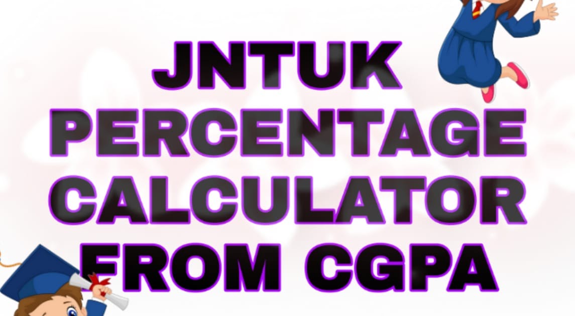 JNTUK R16, R19 CGPA TO PERCENTAGE CALCULATOR