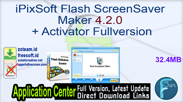 iPixSoft Flash ScreenSaver Maker 4.2.0 + Activator Fullversion