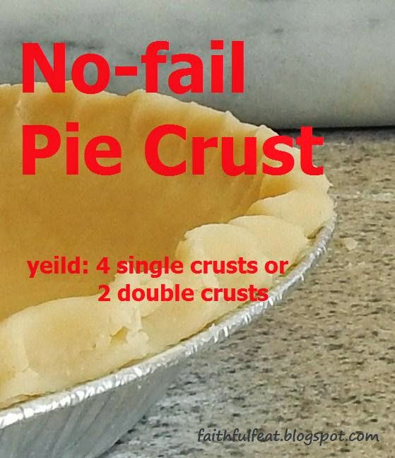 Faithful Feat NoFail Pie Crust Recipe