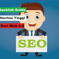 Backlink Gratis Otoritas Tinggi Dari Web 2.0