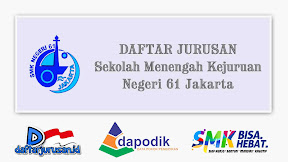 Daftar Jurusan SMK Negeri 61 Jakarta