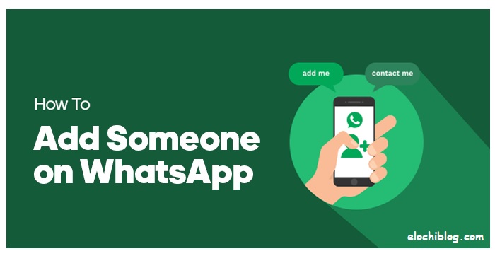 How to add someone on Whatsapp Android