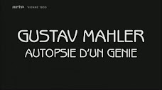 Gustav Mahler, Autopsie d'un génie (2011) Disponible en AVAXHOME.RU