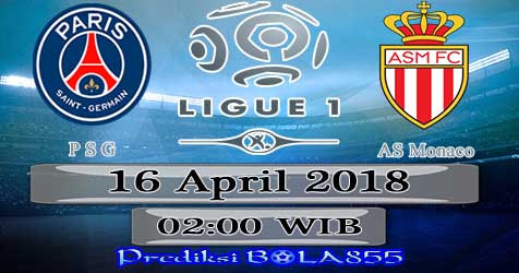 Prediksi Bola855 Paris Saint Germain vs AS Monaco 16 April 2018 Prediksi Bola855 Paris Saint Germain vs AS Monaco 16 April 2018