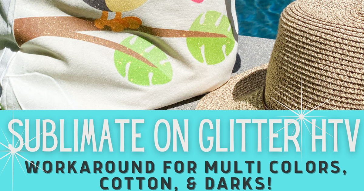 How to Sublimate on Glitter HTV  Sublimation on Dark & Cotton Fabrics 