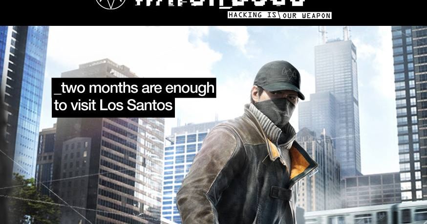 Dois meses são suficientes para visitar Los Santos, diz cartaz  publicitário de Watch_Dogs (Multi) - GameBlast