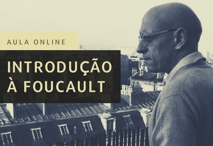 Introdução à Foucault | Aula online