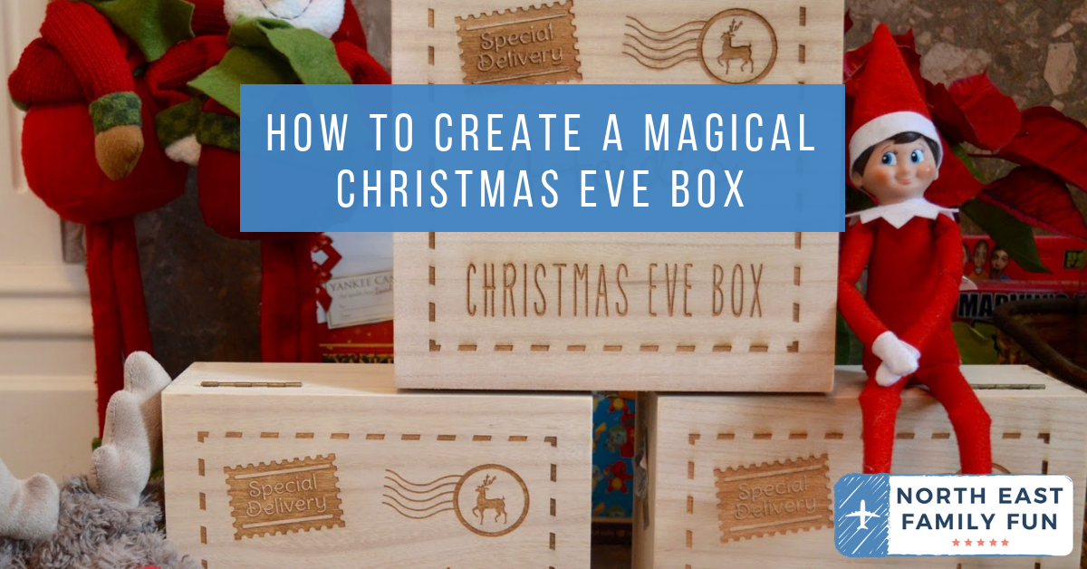 How to Create a Magical Christmas Eve Box | North East Family Fun