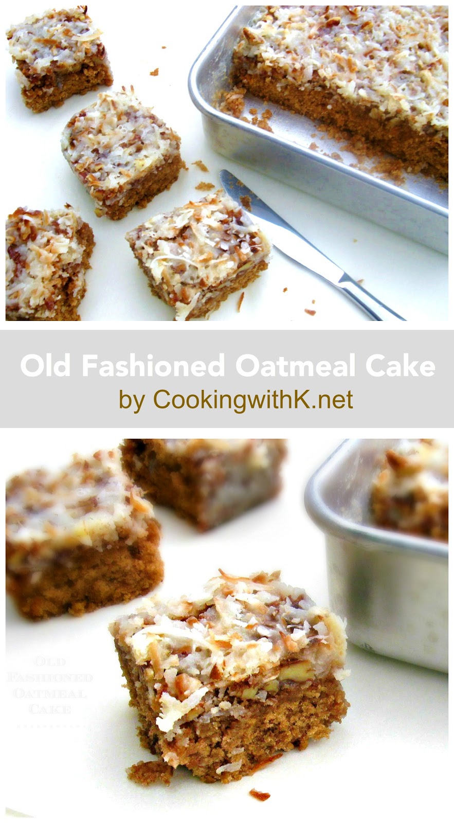 Old Fashioned Oatmeal Cake With A Broiled Coconut Pecan Icing {Granny's