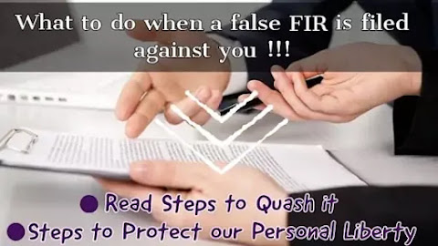 What to do when a false FIR is filed against you