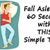 Powerful Trick To Help You Fall A Sleep In Just One Minute!