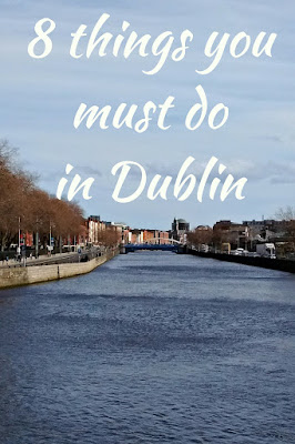 Thing you must do in Dublin