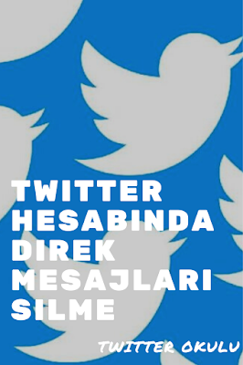 Twitter Hesabında Direk Mesajları Silme