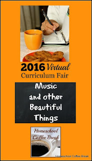 Music and other Beautiful Things (Virtual Curriculum Fair 2016) on Homeschool Coffee Break @ kympossibleblog.blogspot.com