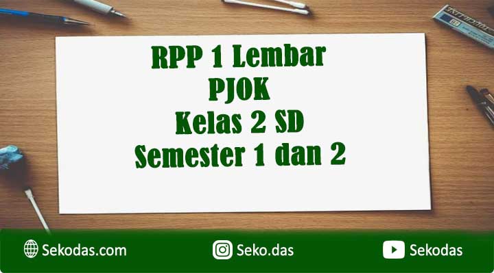 RPP 1 Lembar PJOK Kelas 2 SD Semester 1 dan 2 Kurikulum