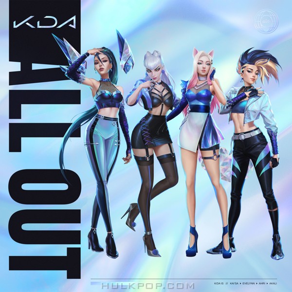 K/DA – ALL OUT (feat. League of Legends) – EP