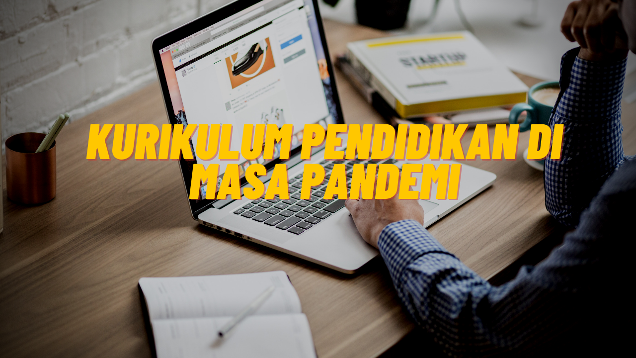 Kurikulum Pendidikan di Masa Pandemi, Berikut Perubahan