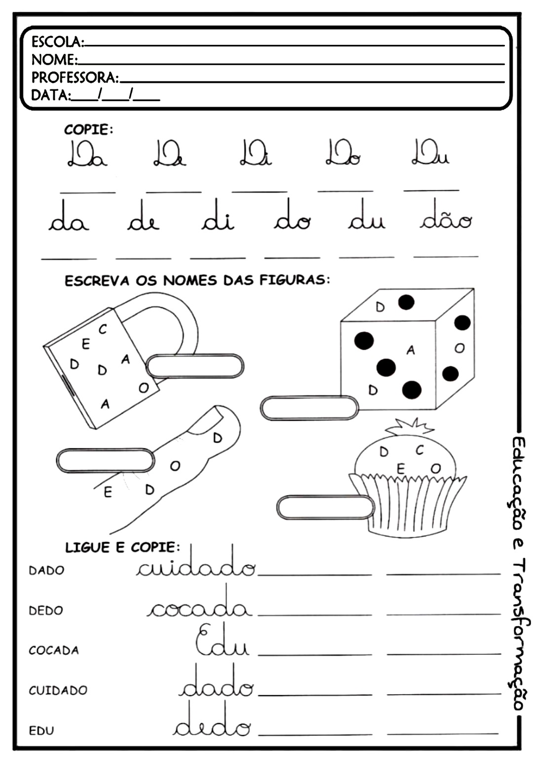 Atividades Com A Letra D Observe As Sílabas Educação E Transformação 9C3 Atividades Com A Letra D Observe As Sílabas Educação E Transformação 9C3