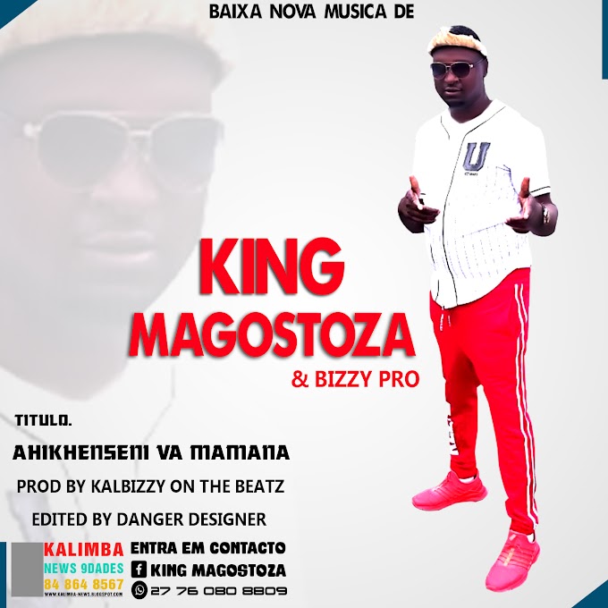 KING MAGOSTOZA-AHIKHENSENE VA MAMANA(2019)[DOWNLOAD MUSIC]. MP3