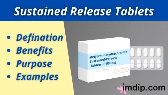 What is Sustained release tablets, Advantages of Sustained release tablets, disadvantages of Sustained release tablets