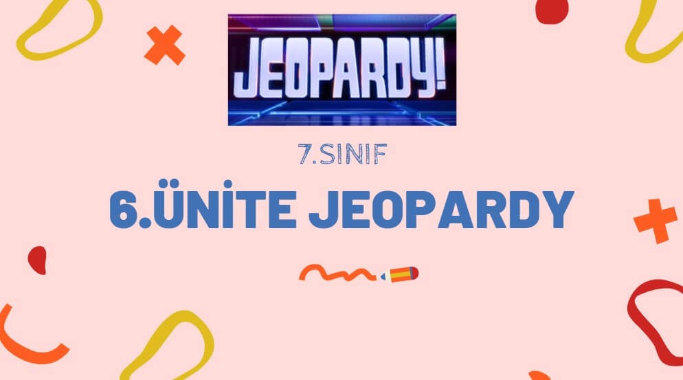 Ingilizce 7 Sinif 6 Unite Jeopardy Indir Ingilizce Ogretmen Cocuk