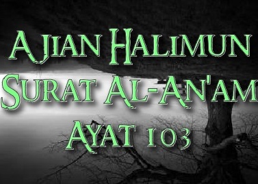 Ajian Halimun Mengunakan Surat Al An Am Ayat 103 Jathilan