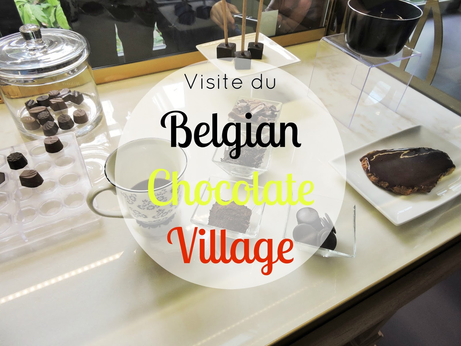 Etat de choc Visite du Belgian Chocolate Village à Bruxelles