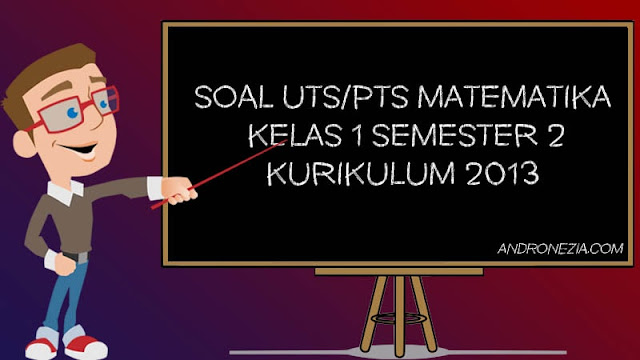 Soal UTS/PTS Matematika Kelas 1 SD/MI Semester 2 Tahun 2021