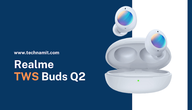 Realme Buds Q2 Specifications