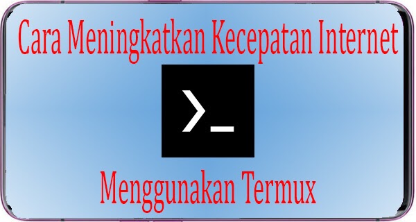 Cara Meningkatkan Kecepatan Internet Dan Cek Ping Menggunakan Termux Giant Fahrianto Cara Meningkatkan Kecepatan Internet Dan Cek Ping Menggunakan Termux Giant Fahrianto