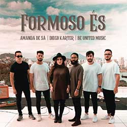Baixar Música Senhor, Formoso És - Amanda de Sá, Diego Karter, Be United Music MP3 Baixar Música Gospel Senhor, Formoso És - Amanda de Sá, Diego Karter, Be United Music Mp3