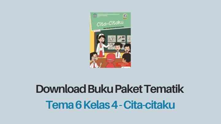 Download soal ukk tema 6 kelas 4 cita citaku