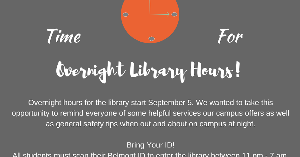 Bunch Library News It's Almost Time for Overnight Hours! Be Safe!