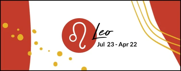 Leo (July 23 - August 22)
