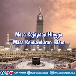 Masa Kejayaan Hingga Masa Kemunduran Islam Masa Kejayaan Hingga Masa Kemunduran Islam
