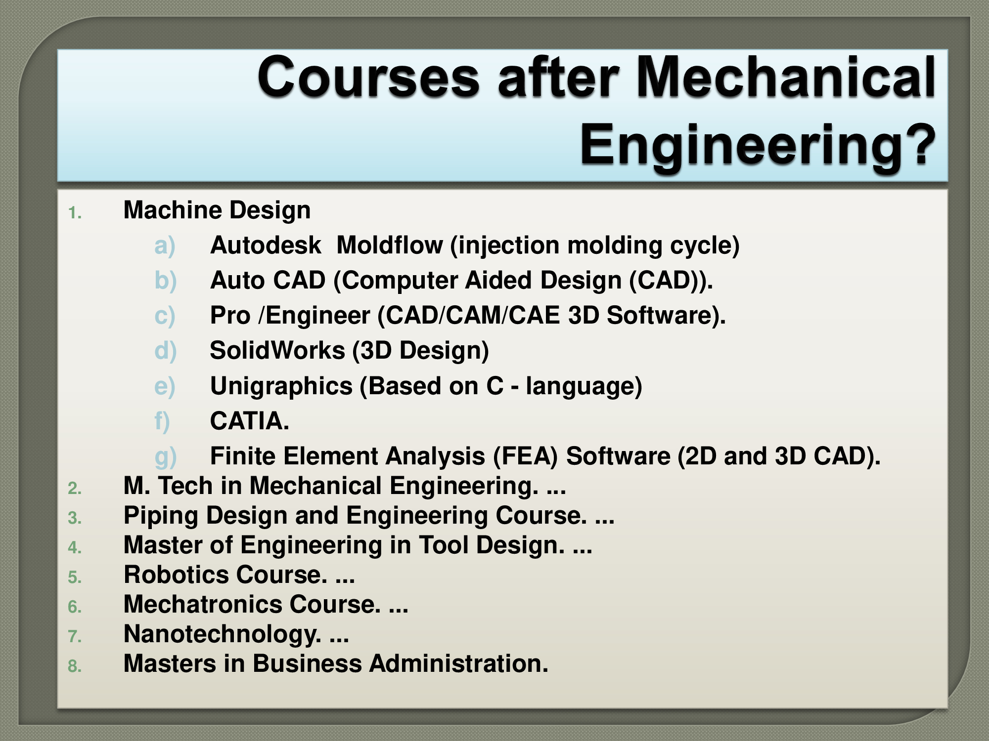 MECHANICAL BASICS AND PRINCIPLES What is Mechanical Engineering? Scope