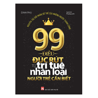 99 Điều Đúc Rút Từ Trí Tuệ Nhân Loại Người Trẻ Cần Biết ebook PDF-EPUB-AWZ3-PRC-MOBI