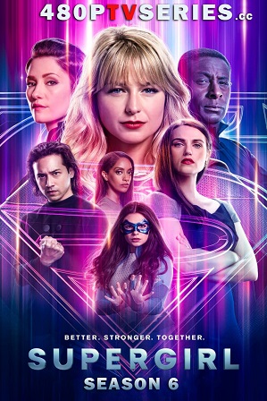 Supergirl (S06E20) Season 6 Episode 20 Full English Download 720p 480p